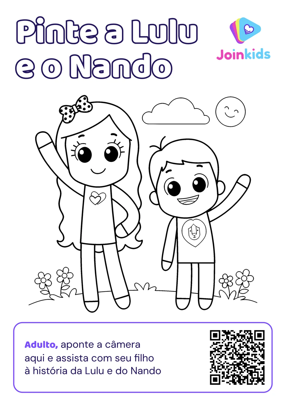 Folha de colorir com a Lulu e o Nando acenando, uma nuvem, o sol e flores, e o código para assistir à história